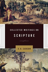 Collected Writings on Scripture Collected Writings on Scripture